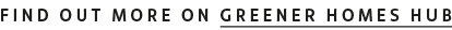 Find out more on Greener Homes Hub